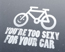 You’re too sexy for your car